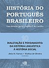 Capa do livro Hist�ria do Portugu�s Brasileiro - vol.10, Tania Priscilla Barbosa; Alkmim
