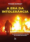 Capa do livro A era da intoler�ncia, Thales Guaracy
