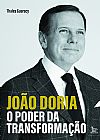 Capa do livro Jo�o doria - o poder da transforma��o, Thales Guaracy