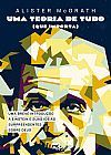 Capa do livro Uma teoria de tudo (que importa), Alister McGrath