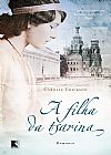 Capa do livro A filha da tsarina, CAROLLY ERICKSON
