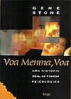 Capa do livro Voa Menina, Voa, Gene Stone