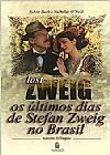 Capa do livro Lost Zweig: Os �ltimos Dias de Stefan Zweig no Brasil, Sylvio Back