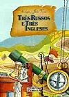 Capa do livro Tr�s Russos E Tr�s Ingl�ses, Julio Verne