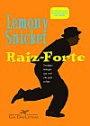 Capa do livro RAIZ-FORTE, LEMONY SNICKET