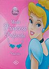 Capa do livro Minha princesa preferida - Cinderela, Disney Disney