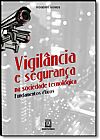 Capa do livro Vigilância e Segurança na Sociedade Tecnológica: Fundamentos Éticos, Rogério Gomes