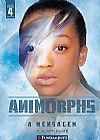 Capa do livro Animorphs 4. A Mensagem, K.A APPLEGATE