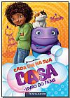 Capa do livro Cada um na Sua Casa - O Livro do Filme - Dreamworks, Tracey West