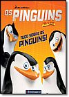 Capa do livro Pinguins de Madagascar, Os: Tudo Sobre Os Pinguins, Daphne Pendergrass