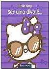 Capa do livro Hello Kitty: Ser uma Diva É..., Fabiane Ariello