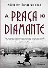 Capa do livro A pra�a do diamante, Merc� Rodoreda