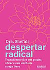 Capa do livro Despertar radical, Shefali Tsabary