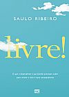 Capa do livro Livre!, Saulo Ribeiro