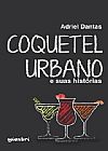 Capa do livro Coquetel Urbano, Adriel Dantas