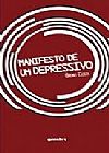 Capa do livro Manifesto de Um Depressivo, Bruno Costa