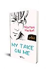 Capa do livro My take on me, Morten Harket