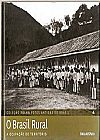 Capa do livro Fotos Antigas do Brasil Vol.4 O Brasil Rural, Varios autores