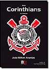 Capa do livro Esse Corinthians do Avesso, Jo�o Milton Ananias