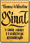 Capa do livro Sinal, O - O Santo Sud�rio e o Segredo da Ressurrei��o, Thomas de Wesselow