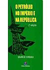 Capa do livro O Petr�leo no Imp�rio e na Rep�blica, MAURICIO VAITSMAN