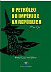 Capa do livro O Petróleo no Império e na República, MAURICIO VAITSMAN
