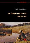 Capa do livro A frase na boca do povo, Hudinilson Urbano