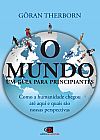 Capa do livro O mundo - um guia para principiantes, Goran Therborn