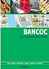 Capa do livro Bancoc: Seu Guia Passo a Passo - Abra o Guia, Descubra o Mapa, Explore a Cidade!, Jeunesse Gallimard