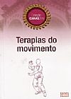 Capa do livro Terapias do Movimento - Coleção Caras Zen, Lúcia Crsitina de Barros