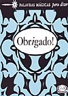 Capa do livro Palavras m�gicas para dizer obrigado, 