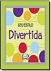 Capa do livro Seu estilo divertida, Brenda Berry