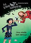 Capa do livro Irm�s vampiras - uma miss�o bem dentu�a, Franziska Gehm