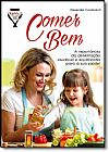 Capa do livro Guia de Hábitos Saudáveis: Comer Bem - A Importância da Alimentação Saudável e Equilibrada Para a Sua Saúde!, Alexandre Cavalcanti