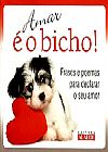 Capa do livro Amar � o Bicho!, JO�O BARROS