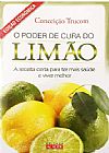 Capa do livro O poder de cura do limão, Conceição Trucom