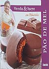 Capa do livro Pão de Mel - Venda & lucre com Palmirinha, Varios