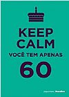 Capa do livro Keep Calm Você tem Apenas 60, Mark Twain