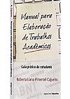 Capa do livro Manual Para Elaboracao De Trabalhos Academicos, roberta lima