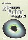 Capa do livro Reflexiones Para El Actor Del Siglo 21, Alex Giostri