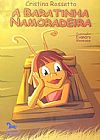 Capa do livro Baratinha Namoradeira, A, Cristina Rossetto