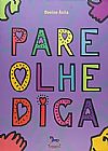 Capa do livro Pare Olhe Diga, Denise �vila