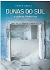 Capa do livro Dunas do Sul: E Outras Histórias, Fábio Aresi