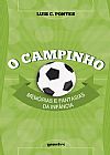 Capa do livro Campinho, O: Mem�rias e Fantasias da Inf�ncia, Luis C. Pontes