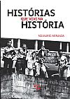 Capa do livro Histórias que vivi na história, Nilmário Miranda