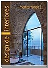 Capa do livro Design de Interiores - Mediterr�neo, Varios Autores