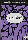 Capa do livro Palavras m�gicas para voc�, V�rios Autores