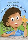 Capa do livro Chico, Chiquinho, Chicote - Livro Infantil Para Colorir, Regina Sormani