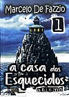 Capa do livro A Casa Dos Esquecidos - Abismo, Marcelo de Fazzio