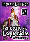 Capa do livro A Casa Dos Esquecidos - Vertigem, Marcelo de Fazzio